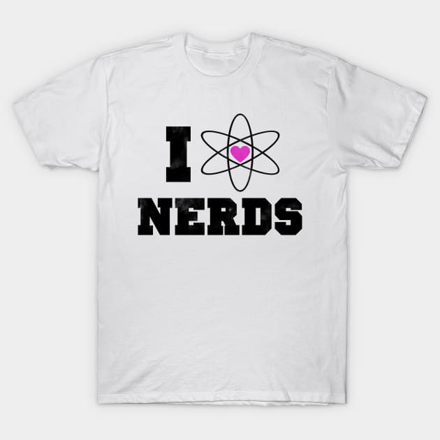 I love nerds T-Shirt by bubbsnugg